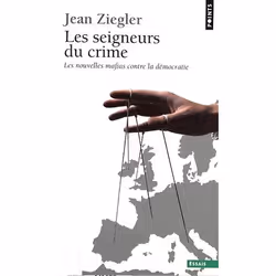 ISBN Les Seigneurs Du Crime; Les Nouvelles Mafias Contre La Democratie, politique, Français