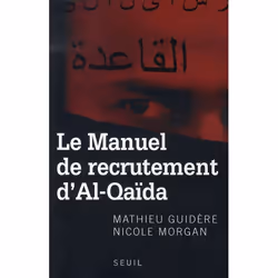 ISBN Le Manuel De Recrutement D'Al-Qaida, histoire, Français, Livre broché