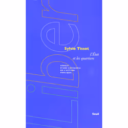 ISBN LEtat et les quartiers. Genèse dune catégorie de laction publique, 308 pages