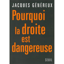Pourquoi la droite est dangereuse ?