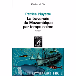ISBN La Traversée du Mozambique par temps calme, 324 pages