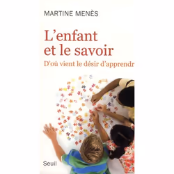 ISBN L'Enfant Et Le Savoir; D'Ou Vient Le Desir D'Appendre ?, Psychologie, Français, Livre broché