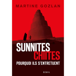 ISBN Sunnites, chiites, pourquoi ils sentretuent livre