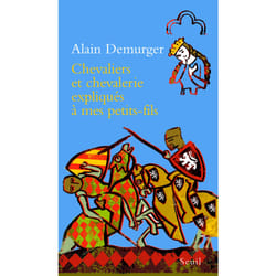 ISBN Chevaliers et chevalerie expliqués à mon petit-fils livre