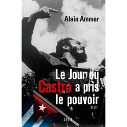 ISBN Le jour où Castro a pris le pouvoir livre