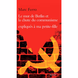 ISBN Le Mur de Berlin et la Chute du communisme expliqués à ma petite-fille, 128 pages
