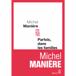 ISBN Parfois, dans les familles, 144 pages