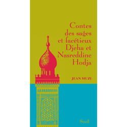 Contes des sages et facétieux Djeha et Nasreddine Hodja