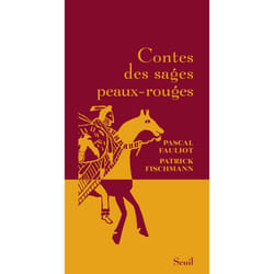 Contes des sages peaux-rouges