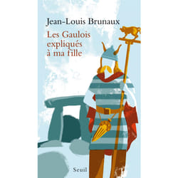 ISBN Les Gaulois expliqués à ma fille livre