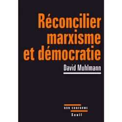 ISBN Réconcilier marxisme et démocratie, 336 pages
