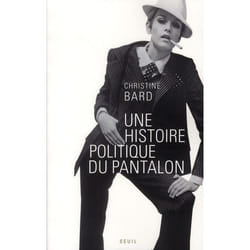 Une histoire politique du pantalon