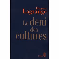 ISBN Le Deni Des Cultures, société, Français, Livre broché