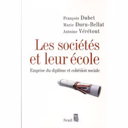ISBN Les Societes Et Leur Ecole; Emprise Du Diplome Et Cohesion Sociale, société, Français