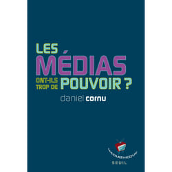 ISBN Les médias ont-ils trop de pouvoir? livre