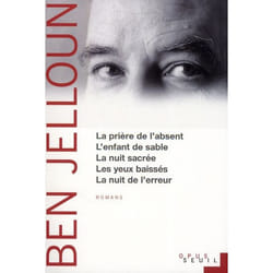 La Prière de l'absent, L'Enfant de sable, La Nuit sacrée, Les Yeux baissés, La Nuit de l'erreur