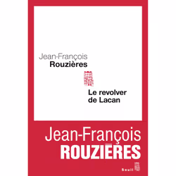 ISBN Le Revolver de Lacan, 312 pages