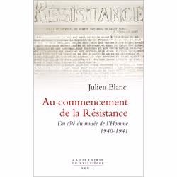 ISBN Au commencement de la Résistance. Du côté du musée de lHomme 1940-1941, 528 pages