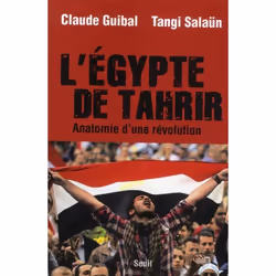 ISBN Egypte De Tahrir; Anatomie D'Une Revolution, politique, Français