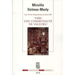 Vers une communauté de valeurs. Les Forces imaginantes du droit, 4