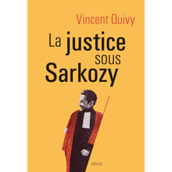 ISBN La Justice sous Sarkozy livre