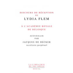 ISBN Discours de réception de Lydia Flem à lAcadémie royale de Belgique accueillie par Jacques De Decker (secrétaire perpétuel) livre
