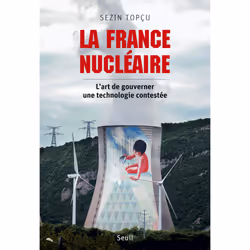 ISBN La France nucléaire. Lart de gouverner une technologie contestée, 352 pages