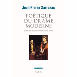 ISBN Poetique Du Drame Moderne; De Henrik Ibsen A Bernard-Marie Koltes, Littérature, Français, Livre broché