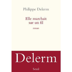 Seuil ELLE MARCHAIT SUR UN FIL livre Français Livre broché