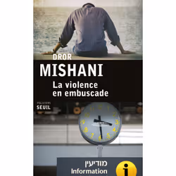 Seuil LA VIOLENCE EN EMBUSCADE, Français, Livre broché, 305 pages