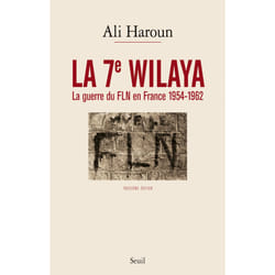 ISBN La 7e Wilaya. La guerre du FLN en France 1954-1962 livre