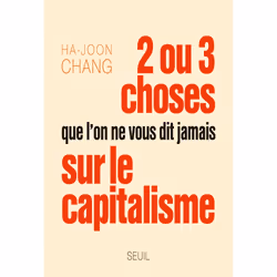 ISBN Deux ou trois choses que lon ne vous dit jamais sur le capitalisme, 360 pages