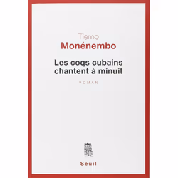 Seuil LES COQS CUBAINS CHANTENT À MINUIT