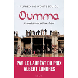 Oumma : un grand reporter au Moyent-Orient