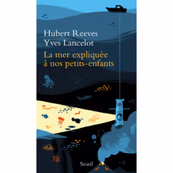 ISBN La Mer expliquée à nos petits-enfants, 96 pages