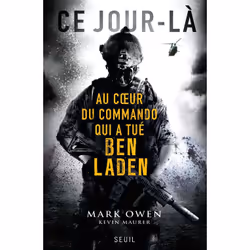 ISBN Ce Jour-La; Au Coeur Du Commando Qui A Tue Ben Laden, politique, Français