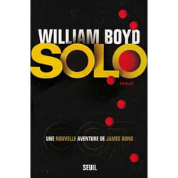 Seuil SOLO: UNE NOUVELLE AVENTURE DE JAMES BOND