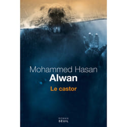 Seuil LE CASTOR PRIX DE LA LITTÉRATURE ARABE 2015) livre