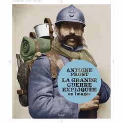 ISBN La Grande Guerre expliquée en images, 168 pages
