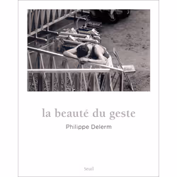 ISBN La Beauté du geste, 152 pages