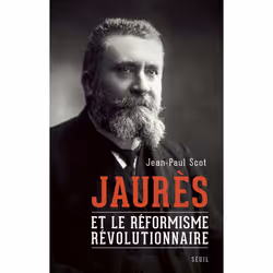 ISBN Jaurès et le réformisme révolutionnaire, 368 pages
