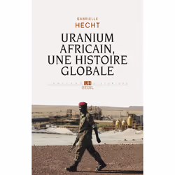ISBN Uranium africain. Une histoire globale, 416 pages