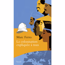 ISBN La Colonisation expliquée à tous, 208 pages