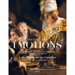ISBN Histoire des émotions, vol. 1, 560 pages