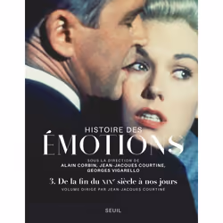 ISBN Histoire des émotions, vol. 3, 620 pages