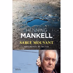 Seuil SABLE MOUVANT: FRAGMENTS DE MA VIE, Français, Livre broché, 368 pages