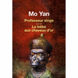 ISBN Professeur singe suivi de Le Bébé aux cheveux dor, 252 pages