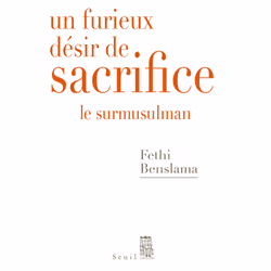 ISBN Un furieux désir de sacrifice. Le surmusulman, 160 pages