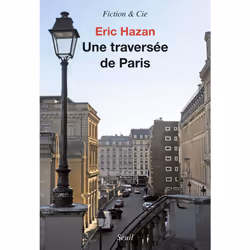 Seuil UNE TRAVERSEE DE PARIS, Français, Livre broché, 208 pages