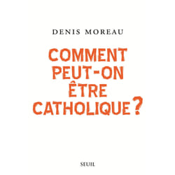 ISBN Comment peut-on être catholique ? livre
